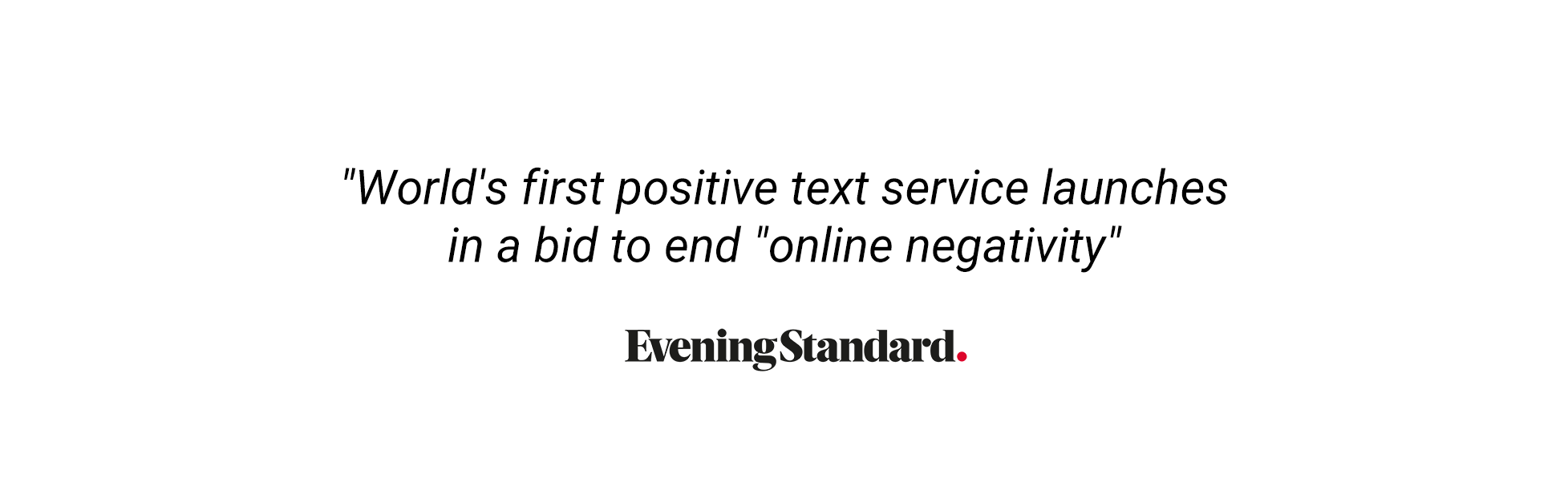 Text for Humanity - Evening Standard 